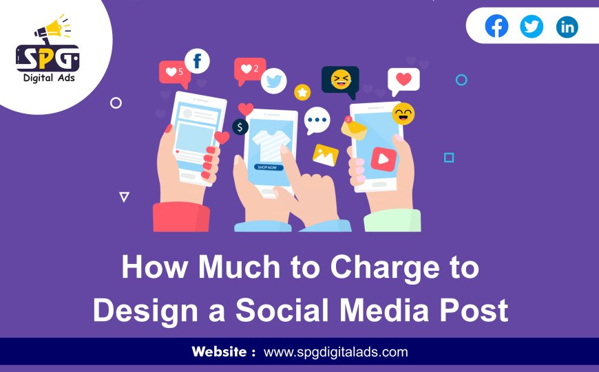 How much to charge to design a social media post